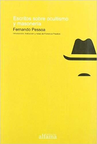 ESCRITOS SOBRE OCULTISMO Y MASONERIA | 9788493624934 | PESSOA, FERNANDO