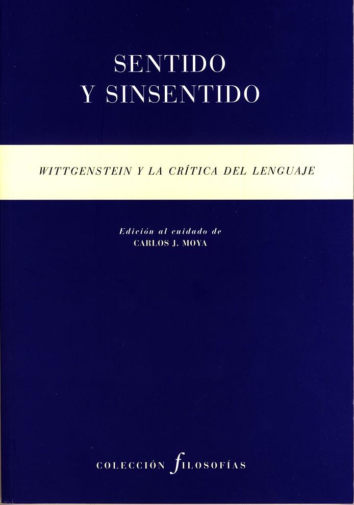 SENTIDO Y SINSENTIDO. WITTGENSTEIN Y LA CRÍTICA DEL LENGUAJE | 9788481919363 | VARIOS AUTORES