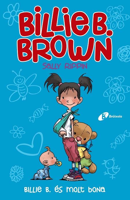 BILLIE B. BROWN 05 : BILLIE B. ÉS MOLT BONA | 9788499063782 | RIPPIN, SALLY