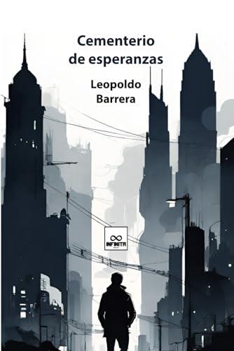 CEMENTERIO DE ESPERANZAS | 9798329299328 | BARRERA, LEOPOLDO