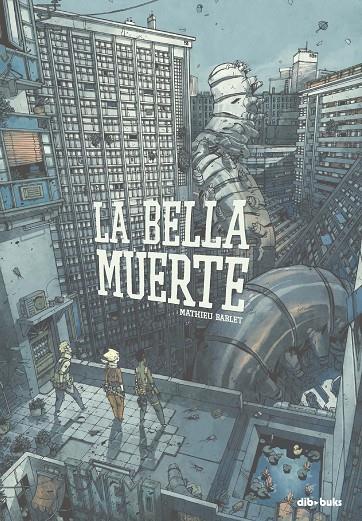 BELLA MUERTE, LA | 9788417294779 | BABLET, MATHIEU
