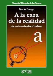 A LA CAZA DE LA REALIDAD | 9788497841238 | BUNGE, MARIO