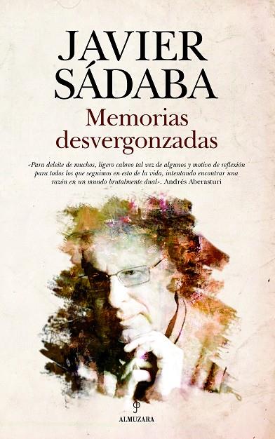 MEMORIAS DESVERGONZADAS | 9788417418229 | SÁDABA, JAVIER