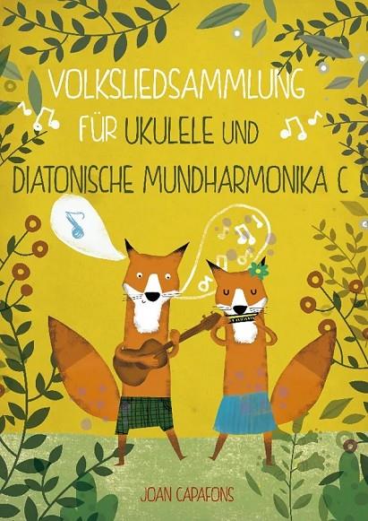 VOLKSLIEDSAMMLUNG FÜR UKULELE UND DIATONISCHE MUNDHARMONIKA C | 9788409347032 | CAPAFONS MANILS, JOAN