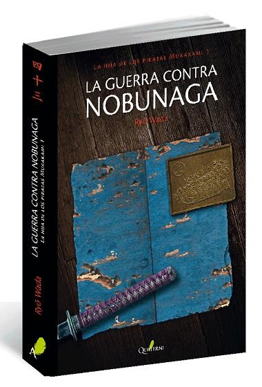 GUERRA CONTRA NOBUNAGA, LA | 9788494285899 | WADA, RYO