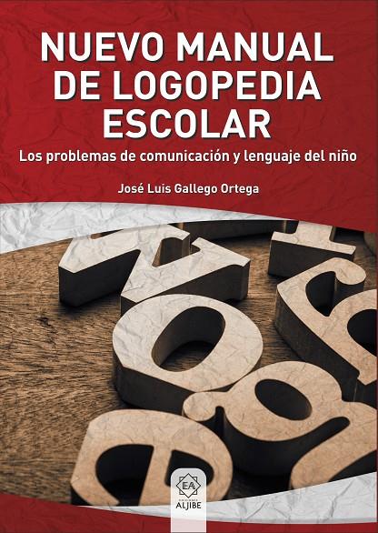 NUEVO MANUAL DE LOGOPEDIA ESCOLAR | 9788497008761 | GALLEGO ORTEGA, JOSE LUIS