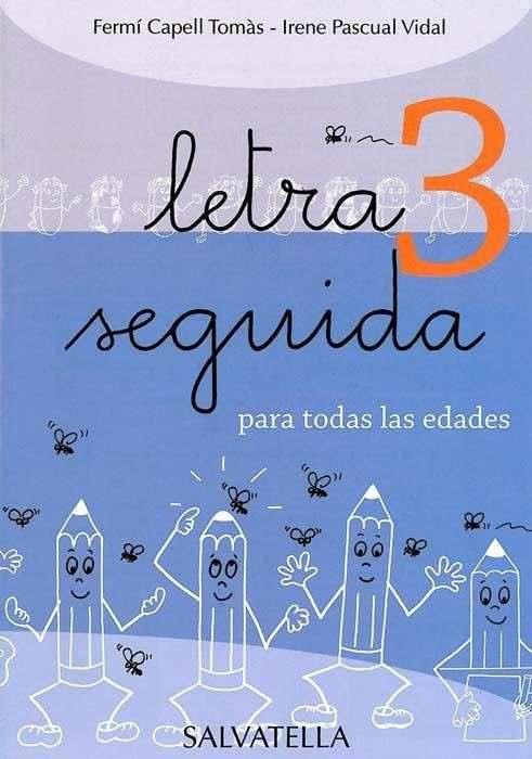 LETRA SEGUIDA 03 | 9788484124627 | CAPELL I TOMÀS, FERMÍ / PASCUAL I VIDAL, IRENE