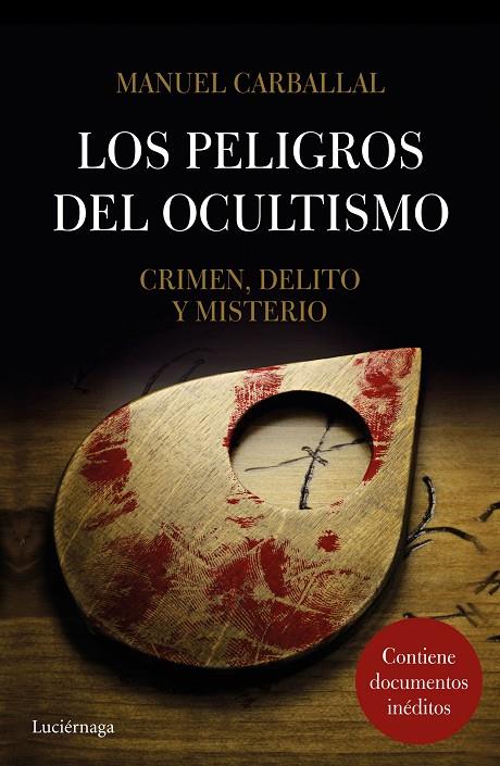 PELIGROS DEL OCULTISMO, LOS | 9788416694570 | CARBALLAL, MANUEL