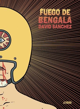 FUEGO DE BENGALA | 9788419670083 | SANCHEZ, DAVID