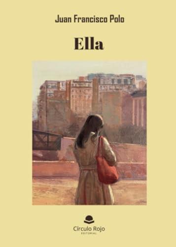 ELLA | 9788411150002 | POLO MARTÍN, JUAN FRANCISCO