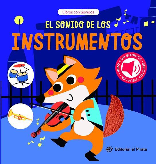 SONIDO DE LOS INSTRUMENTOS, EL | 9788419898470 | EL PIRATA, EDITORIAL