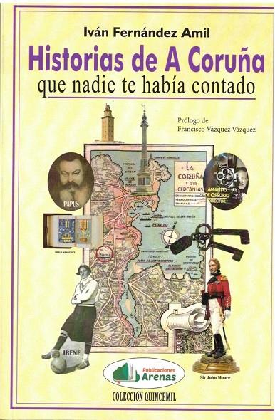 HISTORIAS DE A CORUÑA QUE NADIE TE HABÍA CONTADO | 9791399114218 | FERNANDEZ AMIL, IVAN