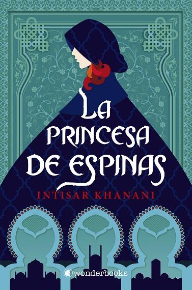PRINCESA DE ESPINAS, LA | 9788418509032 | KHANANI, INTISAR