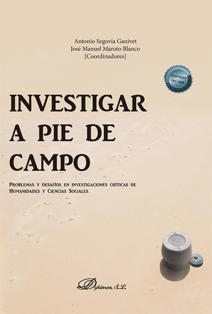INVESTIGAR A PIE DE CAMPO | 9788411702645 | SEGOVIA GAVINET, ANTONIO