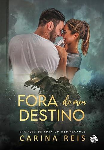 FORA DO MEU DESTINO | 9786550550349 | REIS, CARINA