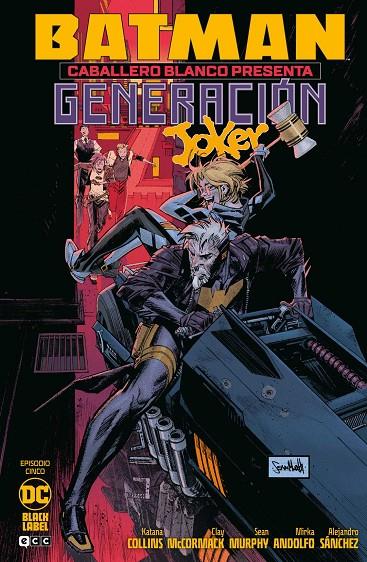 BATMAN CABALLERO BLANCO PRESENTA : GENERACIÓN JOKER 05 | 9788419972729 | MURPHY, SEAN