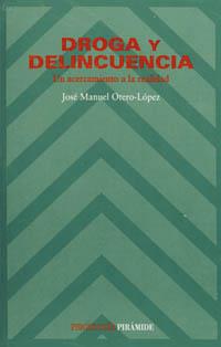 DROGA Y DELINCUENCIA | 9788436811179 | OTERO-LOPEZ, JOSE MANUEL