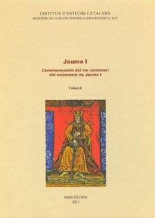 JAUME I : COMMEMORACIÓ DEL VIII CENTENARI DEL NAIXEMENT DE JAUME I VOLUM: 2 : L'ECONOMIA RURAL. L'ARTICULACIÓ URBANA. LES INSTITUCIONS | 9788499651583 | VARIOS AUTORES