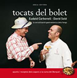 TOCATS DEL BOLET | 9788492839155 | SOLE, DAVID/CARBONELL, EUDALD