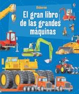 GRAN LIBRO DE LAS GRANDES MAQUINAS, EL | 9781474933544 | LACEY, MINNA