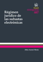 RÉGIMEN JURÍDICO DE LAS SUBASTAS ELECTRÓNICAS | 9788490336212