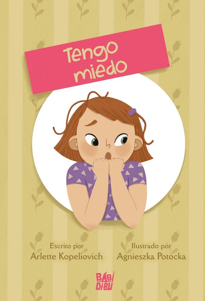 CUENTOS DE LAS EMOCIONES - TENGO MIEDO | 9788419904164 | KOPELIOVICH, ARLETTE