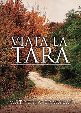 VIATA LA TARA | 9788418416828 | ERMALAI, MATRONA