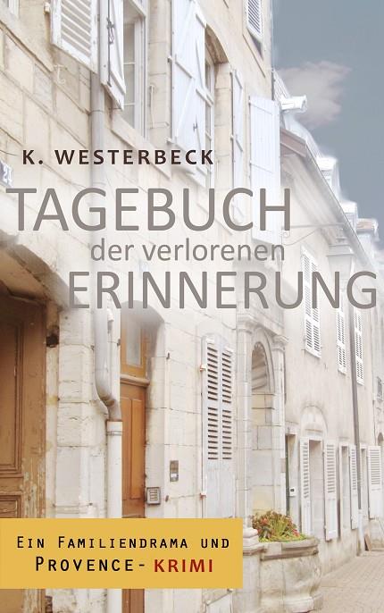 TAGEBUCH DER VERLORENEN ERINNERUNG | 9783734763663 | WESTERBECK, KERSTIN