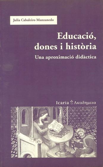 EDUCACIÓ, DONES I HISTORIA | 9788474268249 | CABALEIRO MANZANEDO, JULIA
