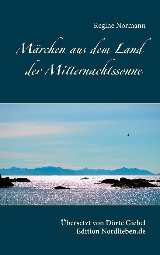 MÄRCHEN AUS DEM LAND DER MITTERNACHTSSONNE | 9783741211515 | NORMANN, REGINE