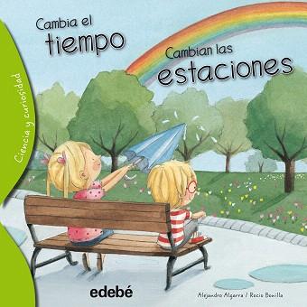 CAMBIA EL TIEMPO, CAMBIAN LAS ESTACIONES | 9788468329581 | ALGARRA, ALEJANDRO / BONILLA, ROCIO