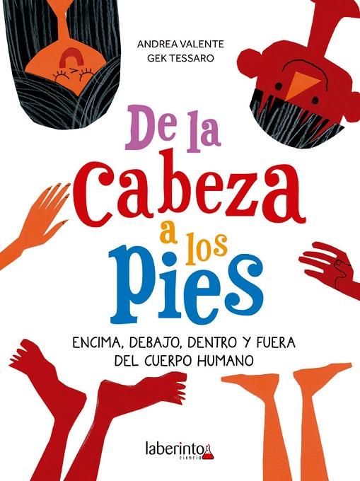 DE LA CABEZA A LOS PIES | 9788484839910 | VALENTE, ANDRES / TESSARO, GEK