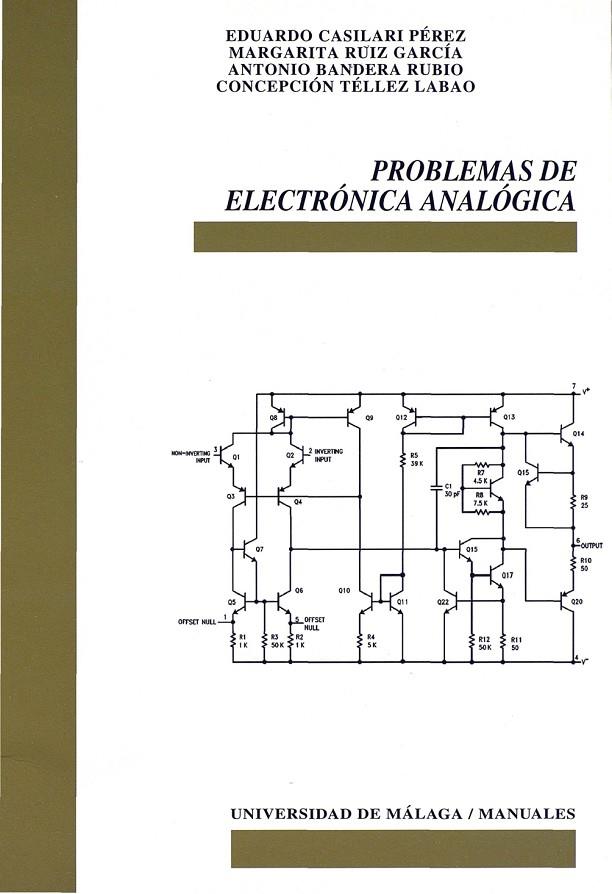 PROBLEMAS DE ELECTRÓNICA ANALÓGICA | 9788413350981 | CASILARI PÉREZ, EDUARDO / RUIZ GARCÍA, MARGARITA / BANDERA RUBIO, ANTONIO / TÉLLEZ LABAO, CONCEPCIÓN