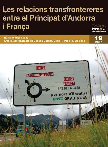 RELACIONS TRANSFRONTERERES ENTRE EL PRINCIPAT  D'ANDORRA I FRANÇA, LES | 9788499756509 | SEGUÉS DAINA, NÚRIA
