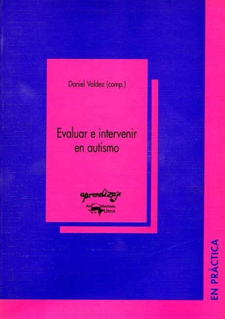 EVALUAR E INTERVENIR EN AUTISMO | 9788477741749 | AUTORES, VARIOS