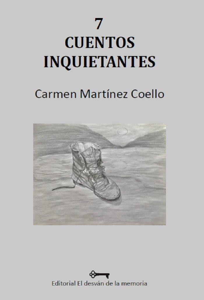 7 CUENTOS INQUIETANTES | 9788412093797 | MARTINEZ COELLO, CARMEN