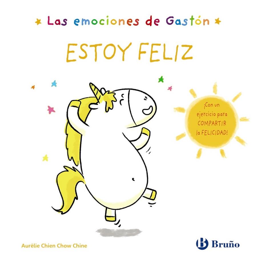 EMOCIONES DE GASTÓN, LAS. ESTOY FELIZ | 9788469666432 | CHIEN CHOW CHINE, AURÉLIE