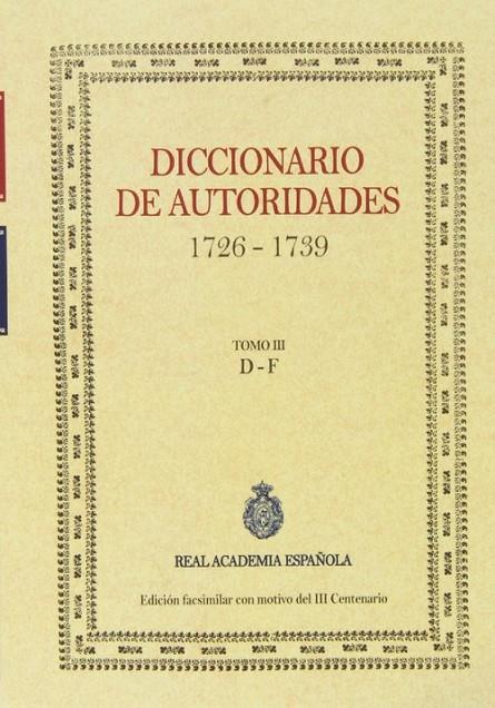 DICCIONARIO DE AUTORIDADES VOL. III | 9788415131342