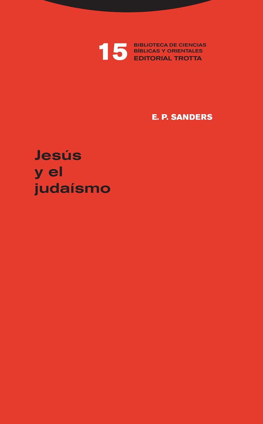 JESÚS Y EL JUDAÍSMO | 9788498799736 | SANDERS, E. P.