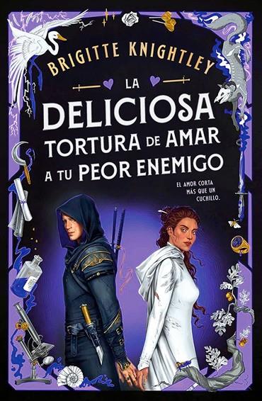 QUERIDOS ENEMIGOS 02. LA DELICIOSA TORTURA DE AMAR A TU PEOR ENEMIGO | 9788401029387 | KNIGHTLEY, BRIGITTE