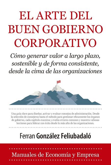 ARTE DEL BUEN GOBIERNO CORPORATIVO, EL | 9788410522343 | GONZÁLEZ FELIUBADALÓ, FERRAN