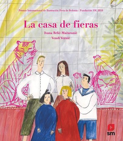 CASA DE FIERAS, LA | 9788491825548 | BRLIC-MAZURANIC, IVANA / VERNIC, VENDI