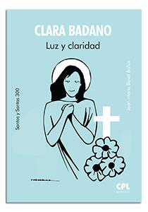 CLARA BADANO. LUZ Y CLARIDAD | 9788491656340 | BOVET BALLÚS, JOAN-MARIA