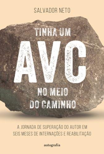 TINHA UM AVC NO MEIO DO CAMINHO | 9788410184411 | NETO, SALVADOR