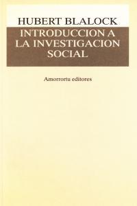 INTRODUCCION A LA INVESTIGACION SOCIAL | 9789505180325 | BLALOCK, HUBERT M.