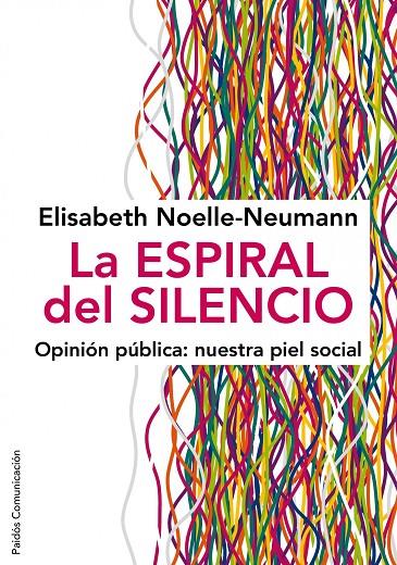 ESPIRAL DEL SILENCIO, LA | 9788449324321 | NOELLE-NEUMANN, ELISABETH
