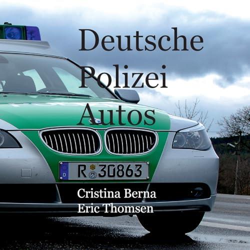 DEUTSCHE POLIZEIAUTOS | 9788413735115 | BERNA, CRISTINA / THOMSEN, ERIC