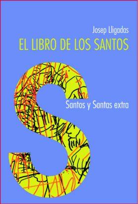 LIBRO DE LOS SANTOS, EL | 9788498050417 | LLIGADAS VENDRELL, JOSEP