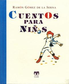 CUENTOS PARA NIÑOS | 9788489142770 | GOMEZ DE LA SERNA, RAMON