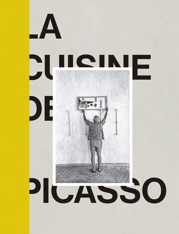 CUISINE DE PICASSO, LA (ED. EN FRANCÉS) | 9788417048747 | VV.AA
